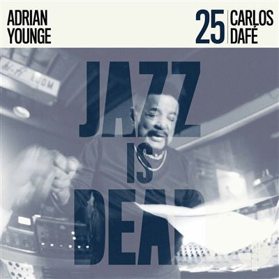 Jazz Is Dead 025 - Adrian Younge & Carlos Dafe