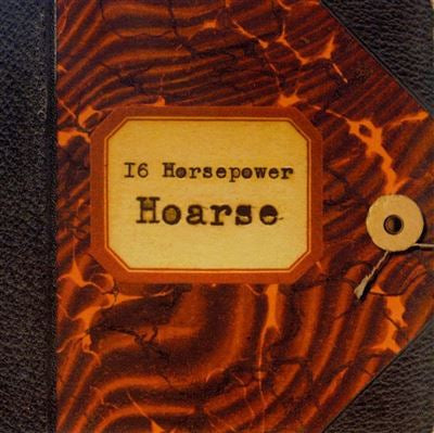Hoarse Live - 16 Horsepower