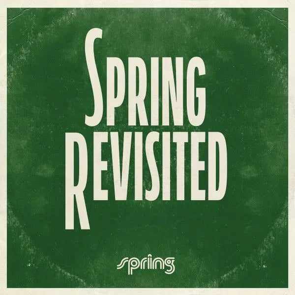 Spring Revisited