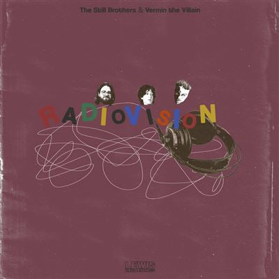 Radiovision - The Still Brothers & Vermin the Villain