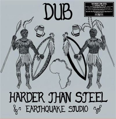 Dub Harder Than Steel - Earthquake Studio