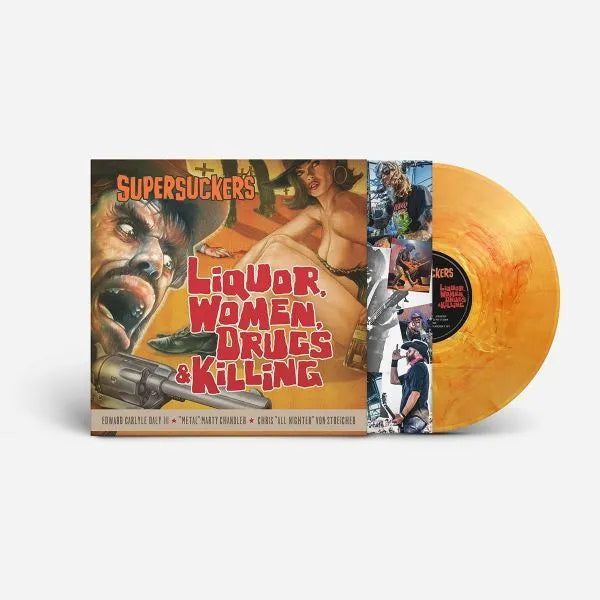 Liquor, Women, Drugs & Killing - Supersuckers