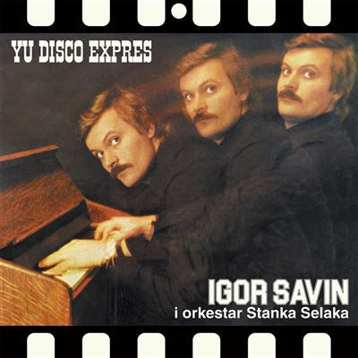 Yu Disco Expres - Igor Savin Orkestar Stanka Selaka