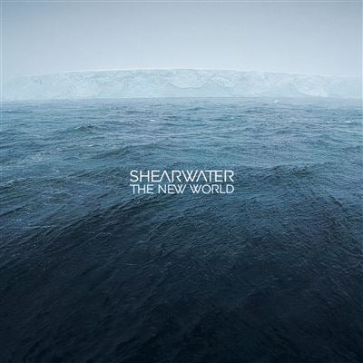 The New World - Shearwater