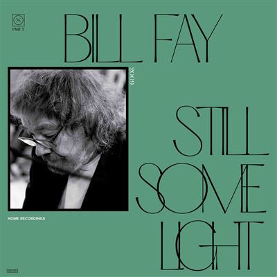 Still Some Light Pt. 2 - Bill Fay