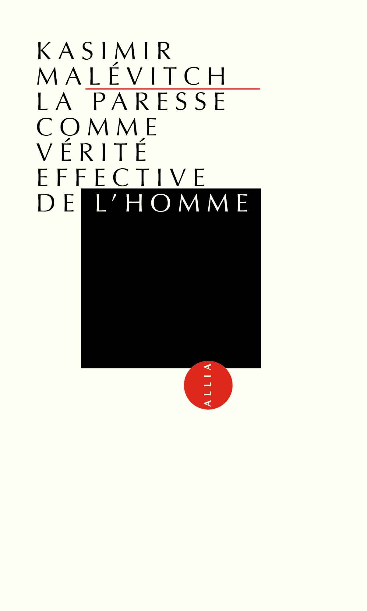La Paresse comme vérité effective de l’homme - Kasimir Malévitch