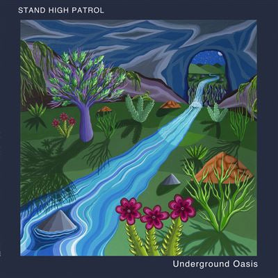Underground Oasis - Stand High Patrol