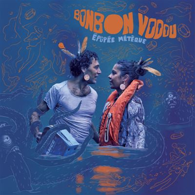 Épopée Métèque - Bonbon Vodou