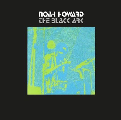 The Black Ark - Noah Howard