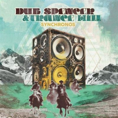 Synchronos - Dub Spencer & Trance Hill