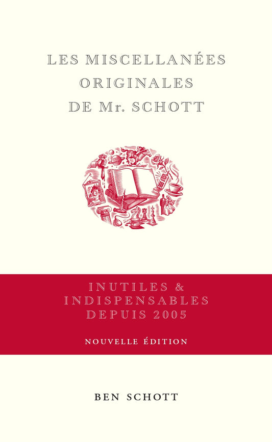 Les Miscellanées de Mr. Schott - Ben Schott