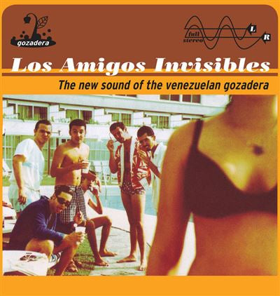 The New Sound Of The Venezuelan Gozadera - Los Amigos Invisibles