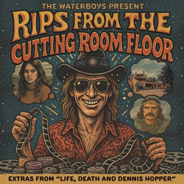 The Waterboys Present: Rips from the Cutting Room Floor - The Waterboys