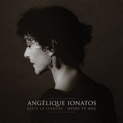 Reste la lumière - Angélique Ionatos