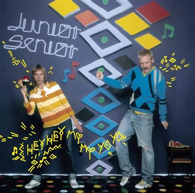 Hey Hey My My Yo Yo - Junior Senior