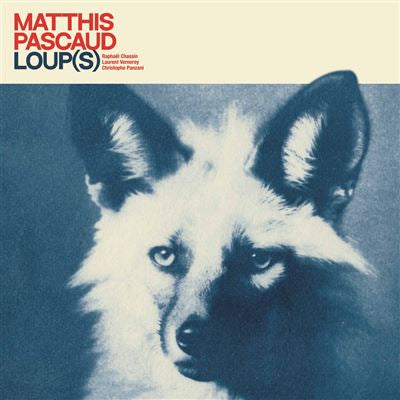 Loup(S) - Matthis Pascaud