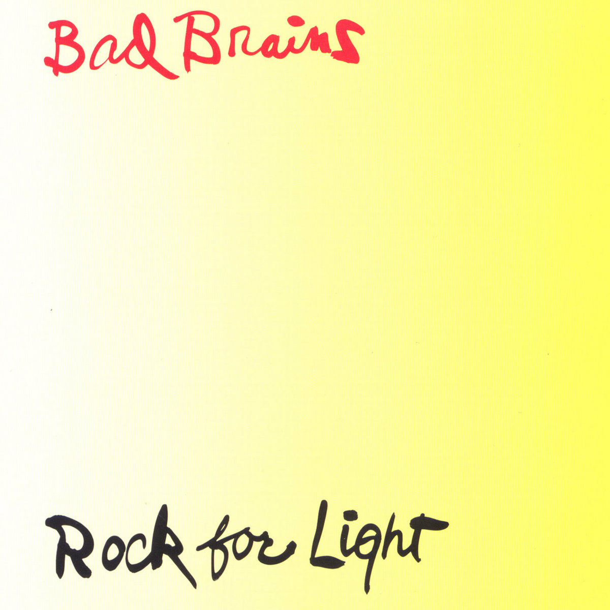 Rock For Light - Bad Brains