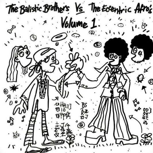 The Ballistic Brothers vs The Eccentric Afros - Volume 1