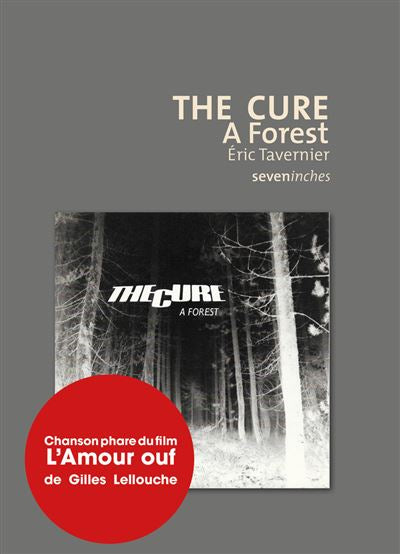 The Cure - A Forest - Éric Tavernier