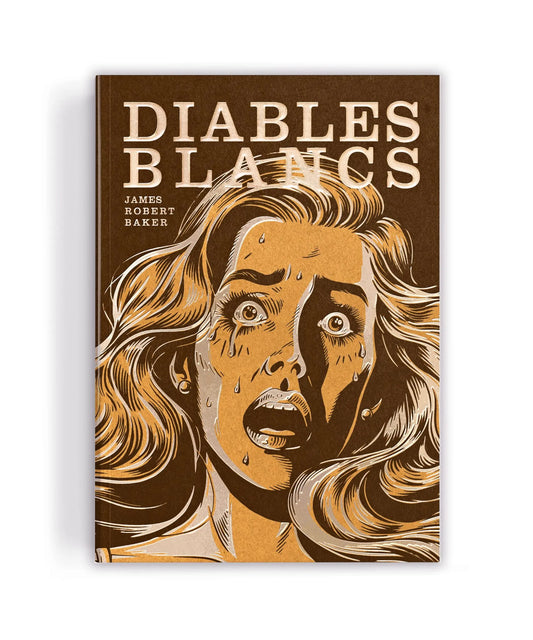 Diables blancs- James Robert Baker