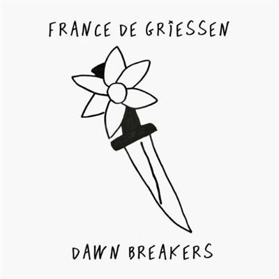 Dawn Breakers - France De Griessen