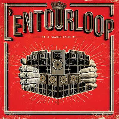 Le savoir faire - L'Entourloop