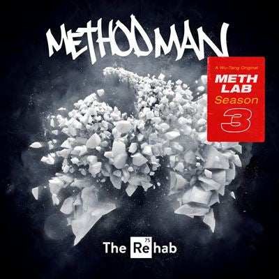 Meth Lab Season 3: The Rehab - Method Man