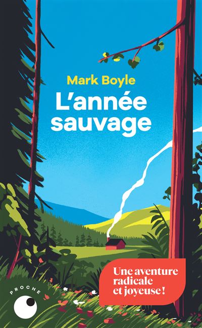 L’année sauvage - Mark Boyle