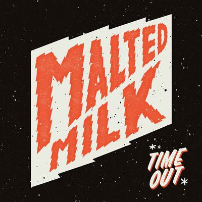 Time Out - Malted Milk