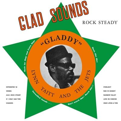 Glad Sounds - “Gladdy" - Gladstone Anderson & Lynn Taitt & The Jets