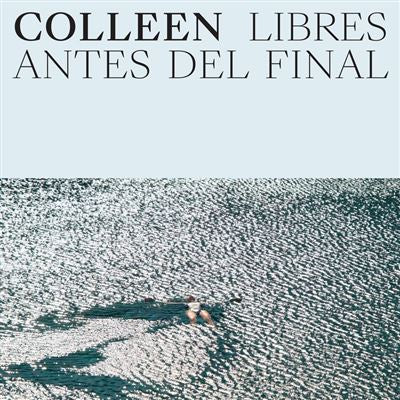 Libres Antes Del Final - Colleen