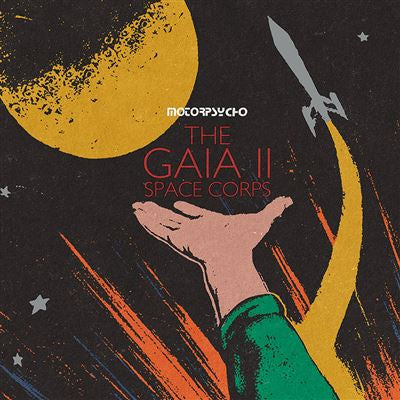 Gaia ll Space Corps - Motorpsycho