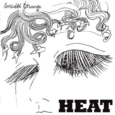 Heat - Société Étrange