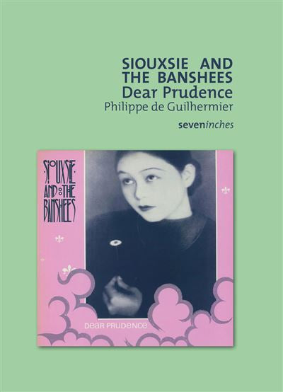 Siouxsie And The Banshees - Dear Prudence - 
Philippe De Guilhermier