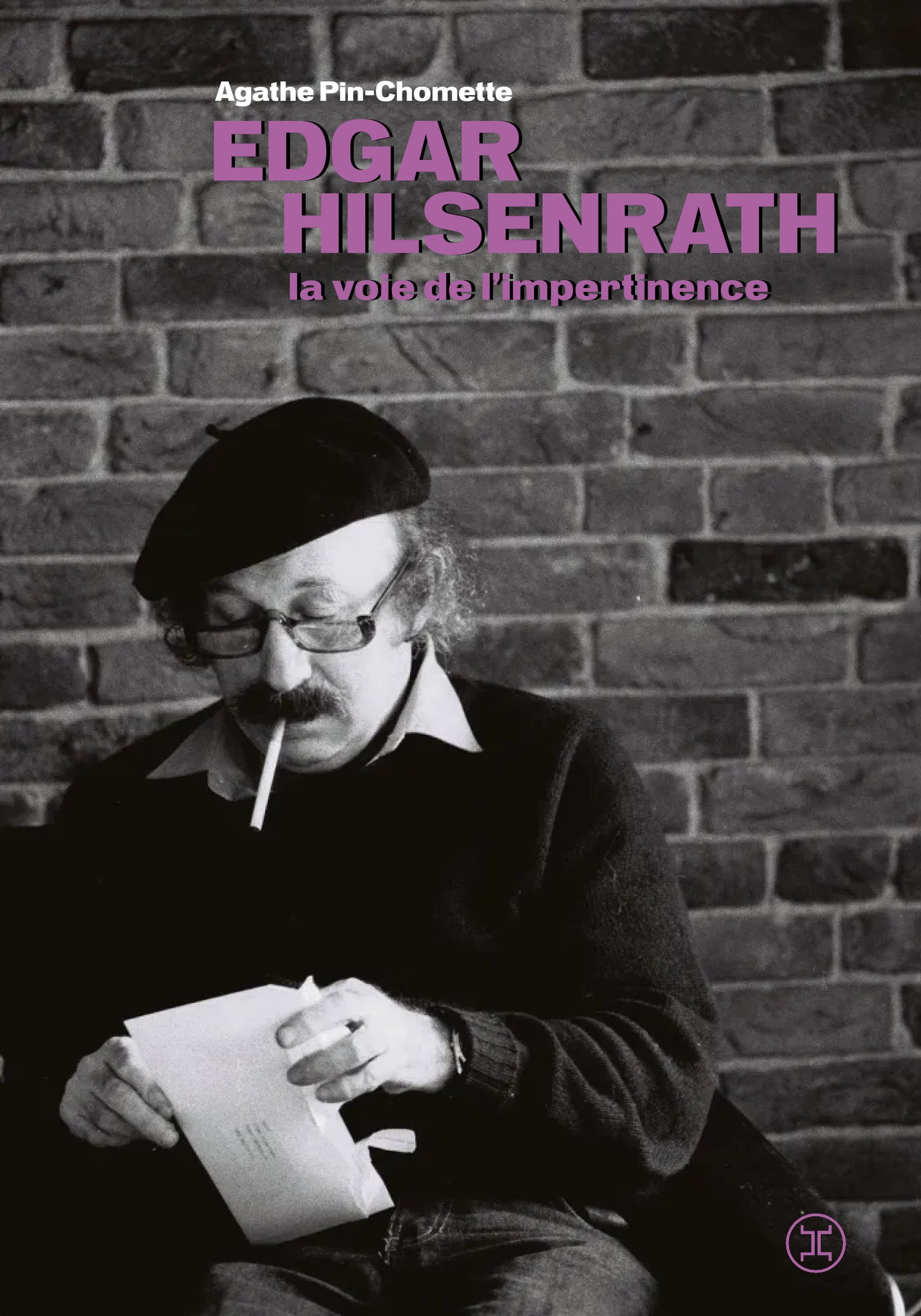 Edgar Hilsenrath, la voie de l'impertinence - Agathe Pin-Chomette