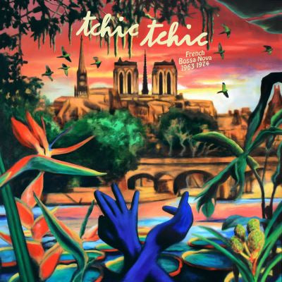 Tchic Tchic – French Bossa Nova – 1963-1974