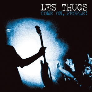 Come On, People ! - Les Thugs