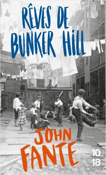 Rêves de Bunker Hill - John Fante