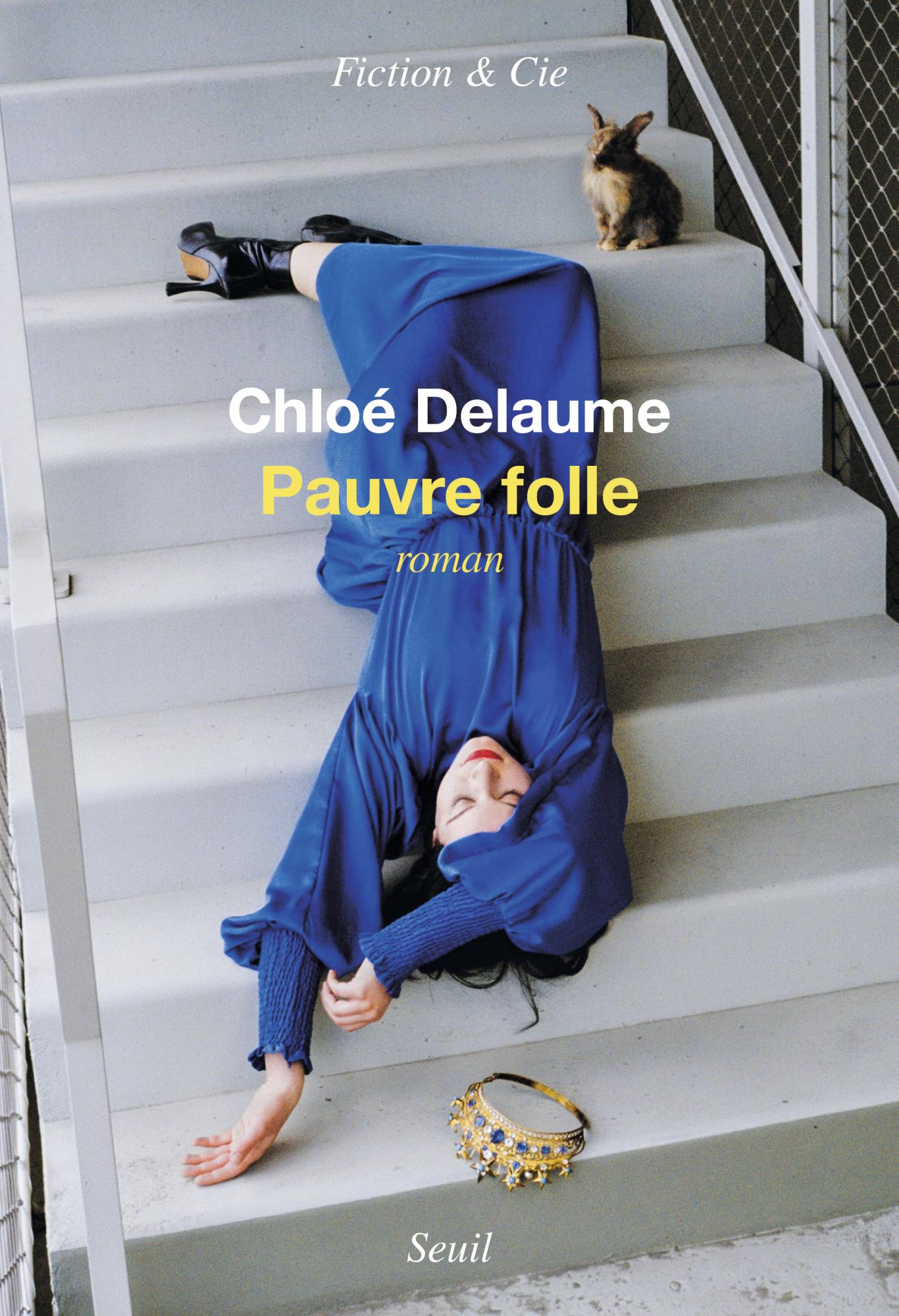 Pauvre folle - Chloé Delaume