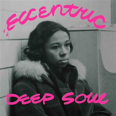 Eccentric Deep Soul