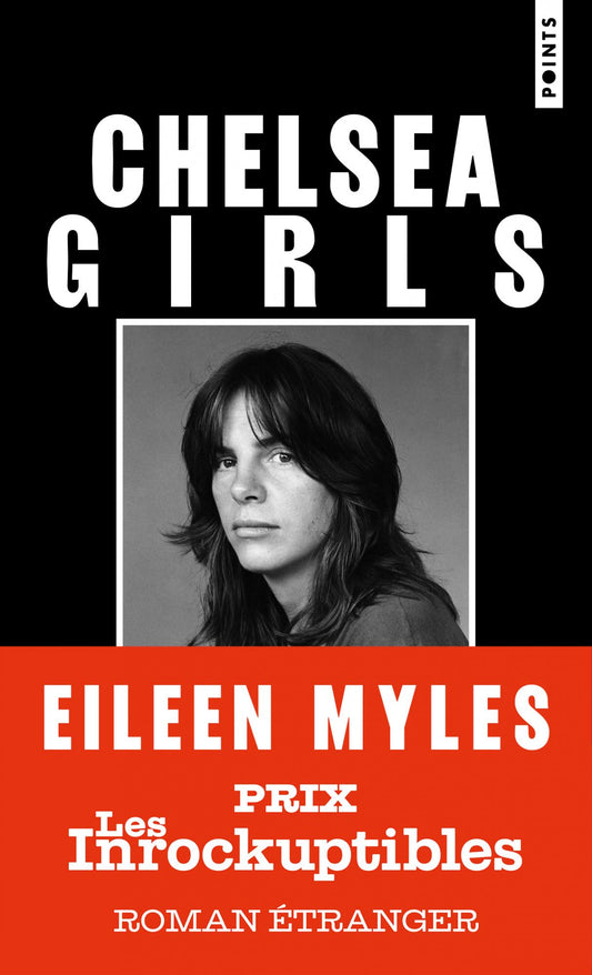 Chelsea Girls - Eileen Myles