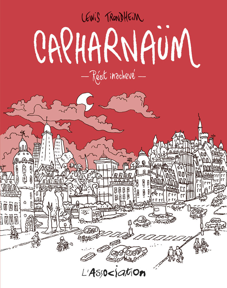 Capharnaüm [nouvelle édition] - Lewis Trondheim