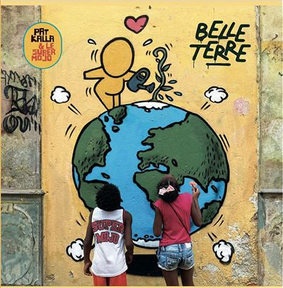 Belle Terre - Pat Kalla & Le Super Mojo