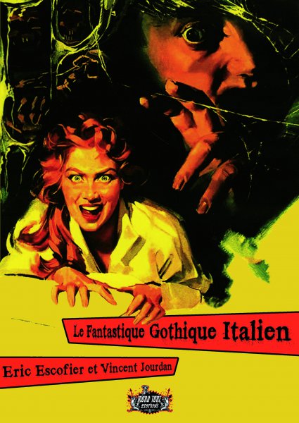 Le Fantastique Gothique Italien - Éric Escoffier et Vincent Jourdan