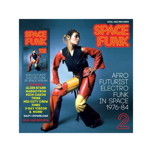 Soul Jazz Records Presents Space Funk 2: Afro Futurist Electro Funk in Space 1976-84