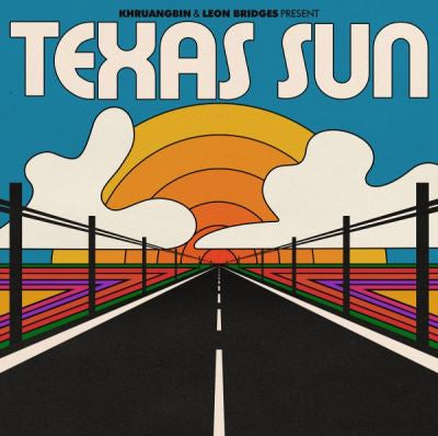 Texas Sun - Khruangbin