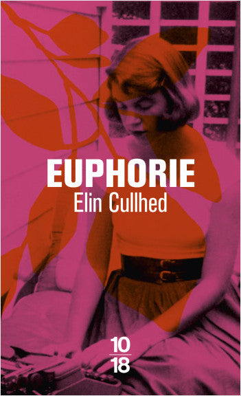 EUPHORIE - Elin Cullhed
