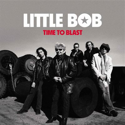 Time To Blast - Little Bob