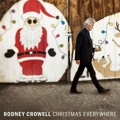 Christmas everywhere - Rodney Crowell