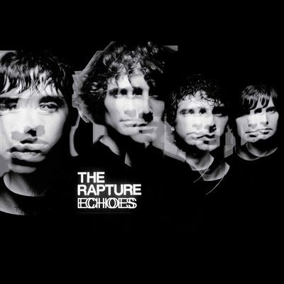 Echoes - The Rapture